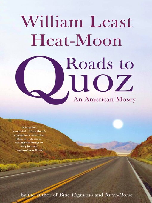 Title details for Roads to Quoz by William Least Heat-Moon - Available